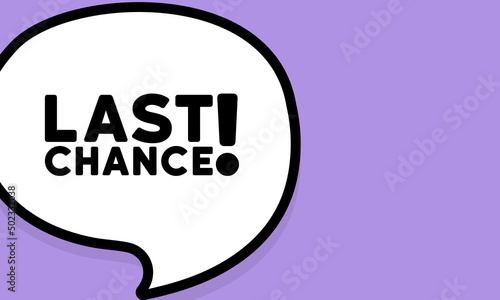 Speech bubble with last chance text. Boom retro comic style. Pop art style. Vector line icon for Business and Advertising