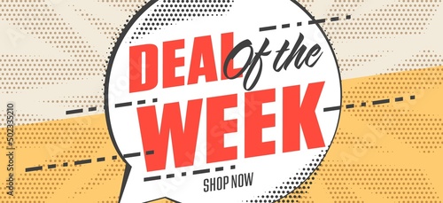 Week sale banner with special offer for shopping. Deal of the week promotion poster for business, marketing and advertising vector illustration