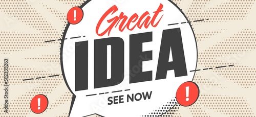 Inscription banner with great idea lettering headline. Special offer see now invitation. Creative idea promotion vector illustration