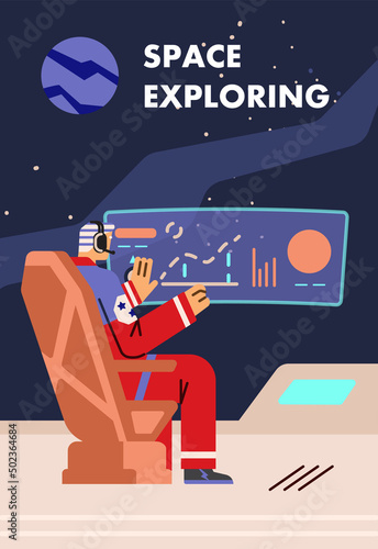 Male astronaut sitting in armchair and exploring space with hologram control panel, poster flat vector illustration.