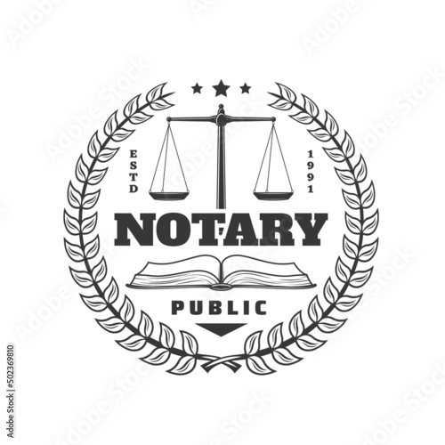 Public notary round icon with laurel wreath, opened book and scales of justice. Juridical firm or agency retro sign, notary service monochrome vector emblem, justice and law office vintage badge