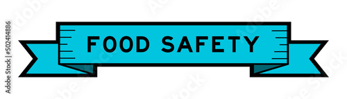 Ribbon label banner with word food safety in blue color on white background