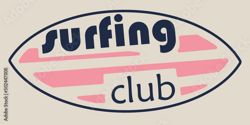 Retro poster, surf club logo. Vector character illustration design, surfboard, minimal label design