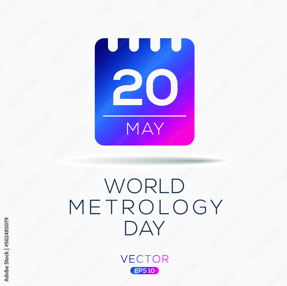 Fototapeta premium World Metrology Day, held on 20 may.