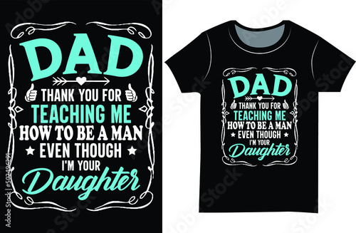 Father's day t shirt Design. father's day SVG t-shirt. dad t shirt design for gift.