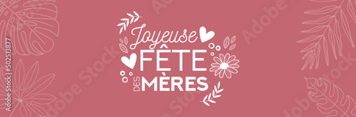 Joyeuse fête des mères - Bannière fleurie - Titre et dessins autour de la fête des mamans - Vecteur
