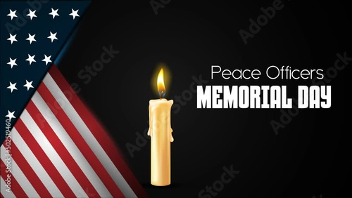 Peace Officers Memorial Day Celebrated annual in May 15 in United States. Motion graphic animation in 4k Background for black color. photo