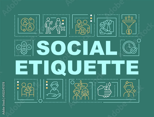 Social etiquette word concepts dark green banner. Manners and behavior. Infographics with icons on color background. Isolated typography. Vector illustration with text. Arial-Black font used