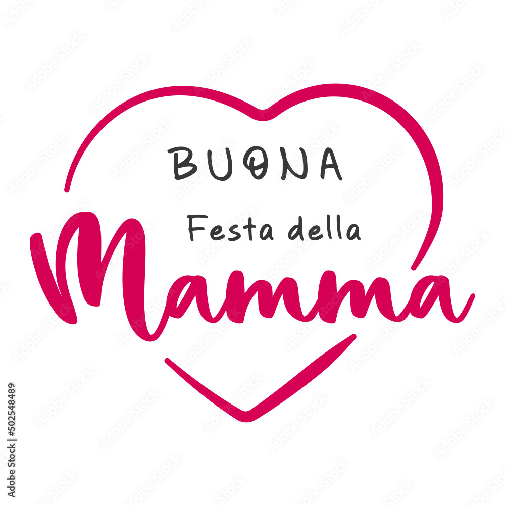 Happy mother's Day lettering in Italian (Buona Festa della Mamma) with heart. Vector illustration. Isolated on white background