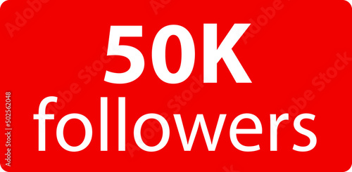 50k followers Red vector icon, subscribers sign, stamp, logo or button illustration.