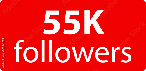 55k followers Red vector icon, subscribers sign, stamp, logo or button illustration.