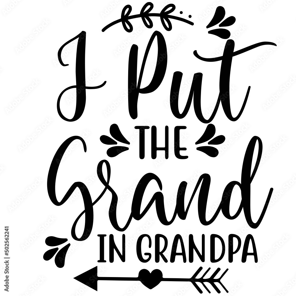 Obraz premium Grandpa SVG Design,Svg Bundle,Typographic,Calligraphic,Typography,Grandpa Svg Bundle,Grandpa Bundle 