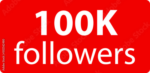 100k followers Red vector icon, subscribers sign, stamp, logo or button illustration.