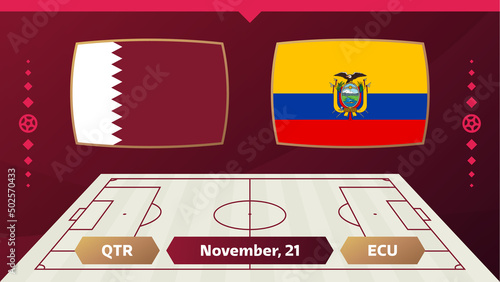 Qatar vs Ecuador, Football 2022, Group A. World Football Competition championship match versus teams intro sport background, championship competition final poster, vector illustration.