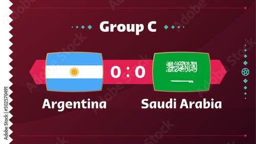 Argentina vs Saudi Arabia, Football 2022, Group C. World Football Competition championship match versus teams intro sport background, championship competition final poster, vector illustration.