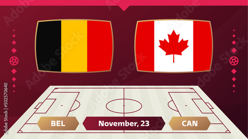 Belgium vs Canada, Football 2022, Group F. World Football Competition championship match versus teams intro sport background, championship competition final poster, vector illustration.