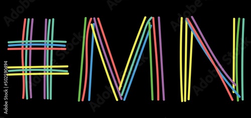 MN Hashtag. Isolate neon doodle lettering text from multi-colored curved neon lines like from a felt-tip pen, pensil. #MN is abbreviation for the US America state Minnesota for banner, social network