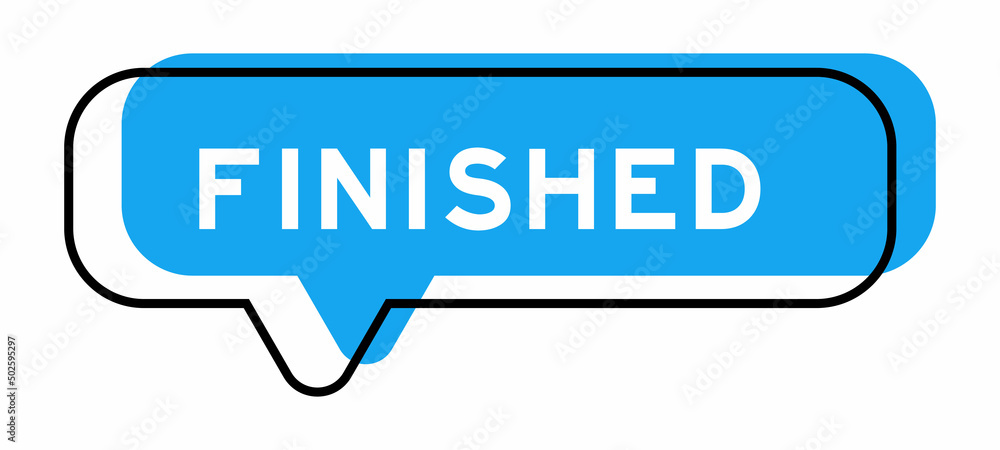 Speech banner and blue shade with word finished on white background Speech banner and blue shade with word finished on white background