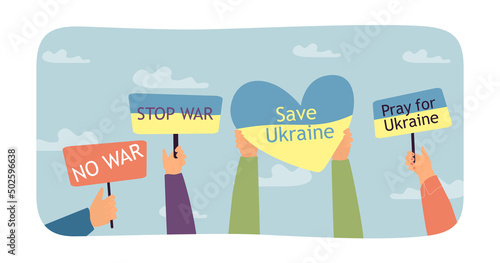 Hands of activists holding banners in support of Ukraine. Persons with heart, Ukrainian flag, protest messages flat vector illustration. Activism concept for banner, website design or landing web page