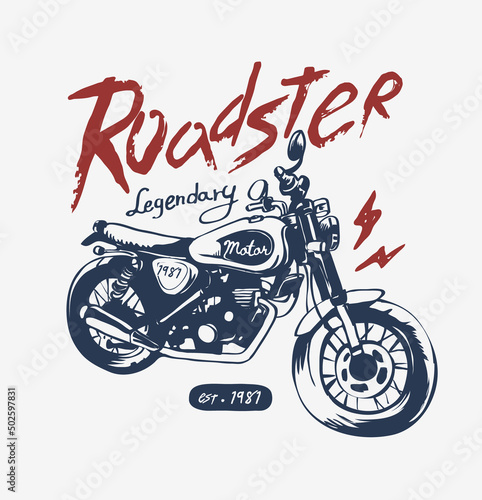 Fototapeta roadster legendary slogan with vintage motorcycle vector illustration