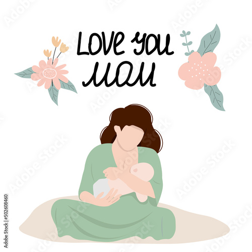 Mother feeding a baby. Breastfeeding illustration, Happy Mother's Day lettering. Perfect for card, flaer, gifts, poster, banner, birthday cards.
