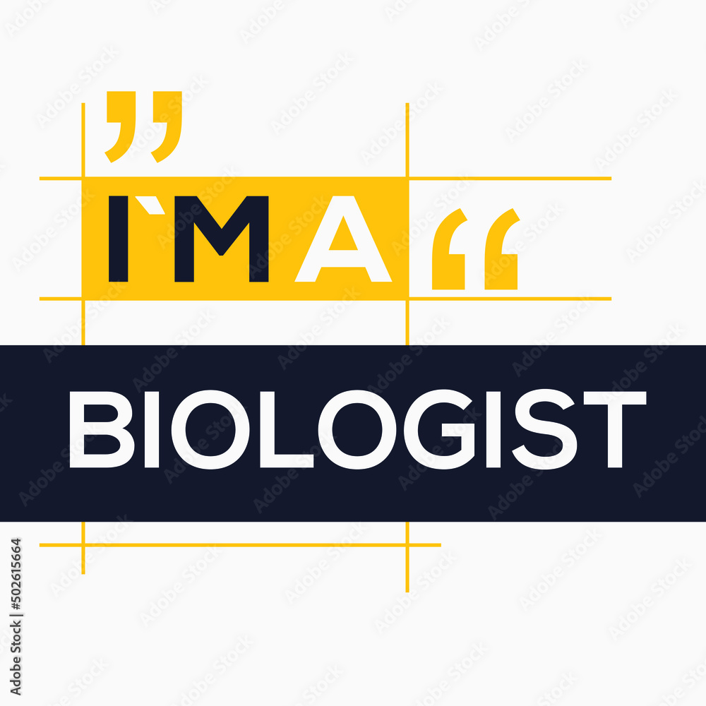 Obraz premium (I'm a Biologist) Lettering design, can be used on T-shirt, Mug, textiles, poster, cards, gifts and more, vector illustration.