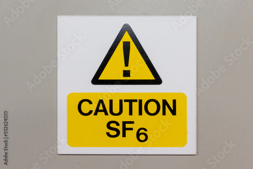 Caution Sulphur Hexafluoride sign