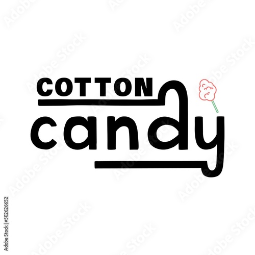 Handdrawn vector illustration with black lettering on white background Cotton Candy for billboard, decor, business card, invitation, flyer, sign, advertising, poster, banner, print, label, template