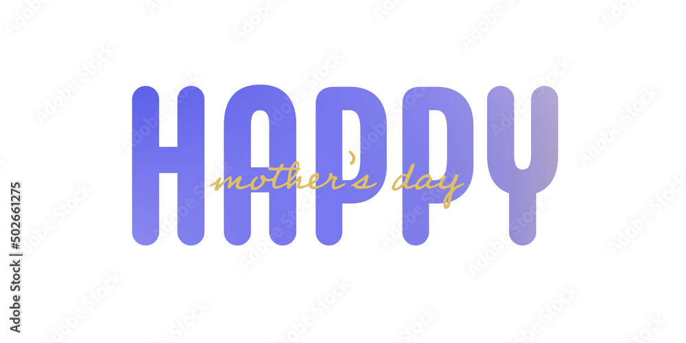 Text : Happy mother’s day, with colorful text on a white background, purple,blue,brown and ocher Text : Happy mother’s day, with colorful text on a white background, purple,blue,brown and ocher