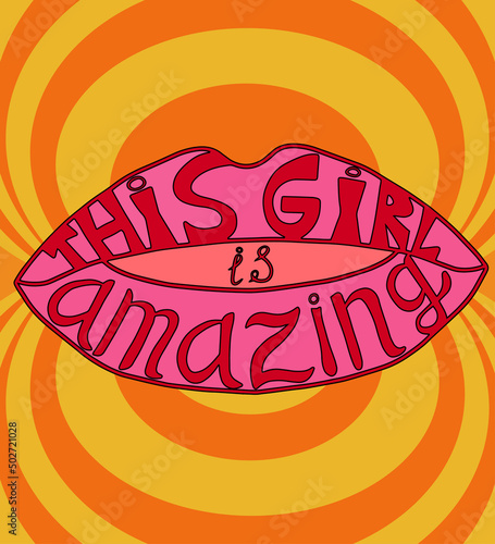 70s retro amazing girl slogan on lips. print lettering for girl - woman tee t shirt or sticker - poster