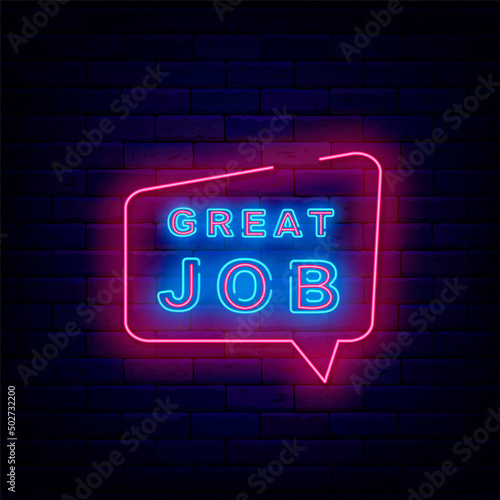 Great job neon signboard. Well done concept. Speech bubble frame. Nightlife promotion template. Vector illustration