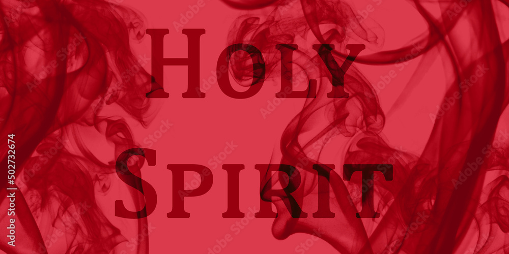 Napis "Holy Spirit". - obrazy, fototapety, plakaty 