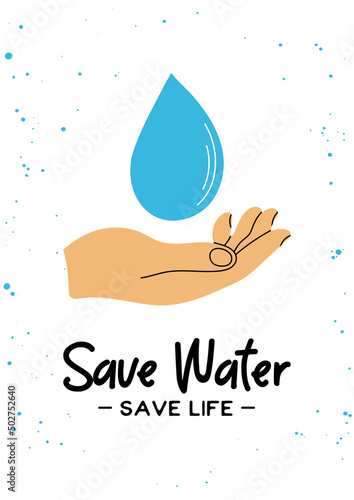 Human hand holding water drop clipart in flat line modern style with phrase Save Water Save Life. Ecology, recycle, environment concept. Hand drawn vector illustration for poster, banner, wall art.