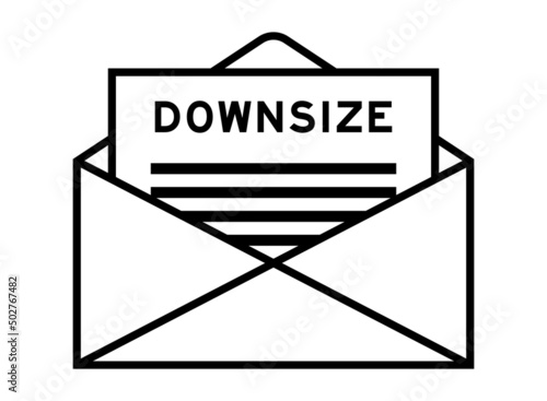 Envelope and letter sign with word downsize as the headline