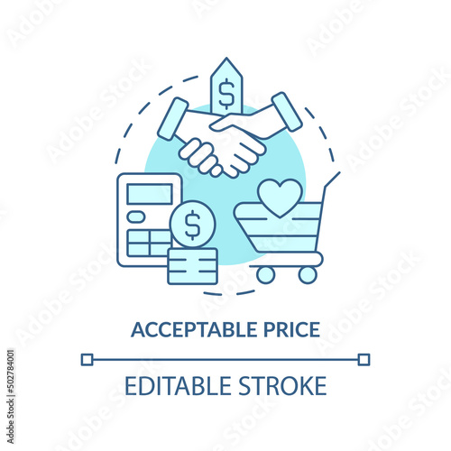 Acceptable price turquoise concept icon. Affordable service and goods. Product need abstract idea thin line illustration. Isolated outline drawing. Editable stroke. Arial, Myriad Pro-Bold fonts used