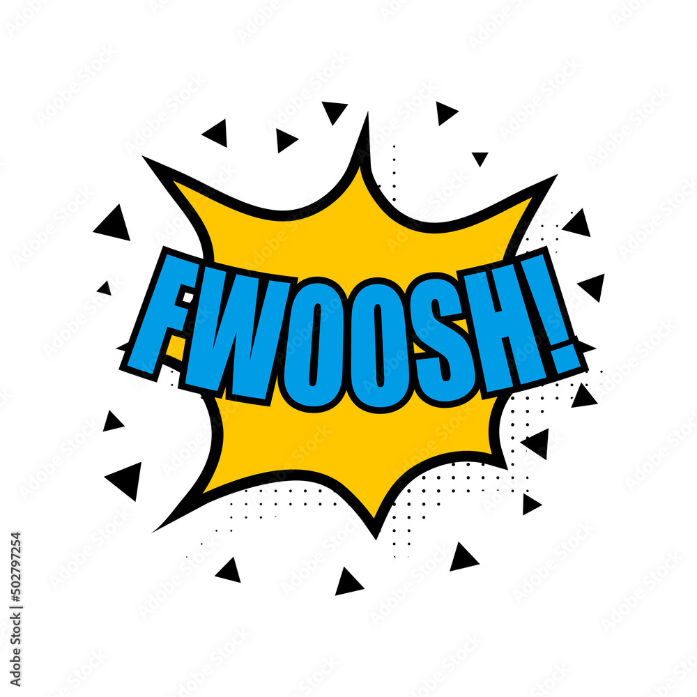 Comic speech bubble with fwoosh expresion sign