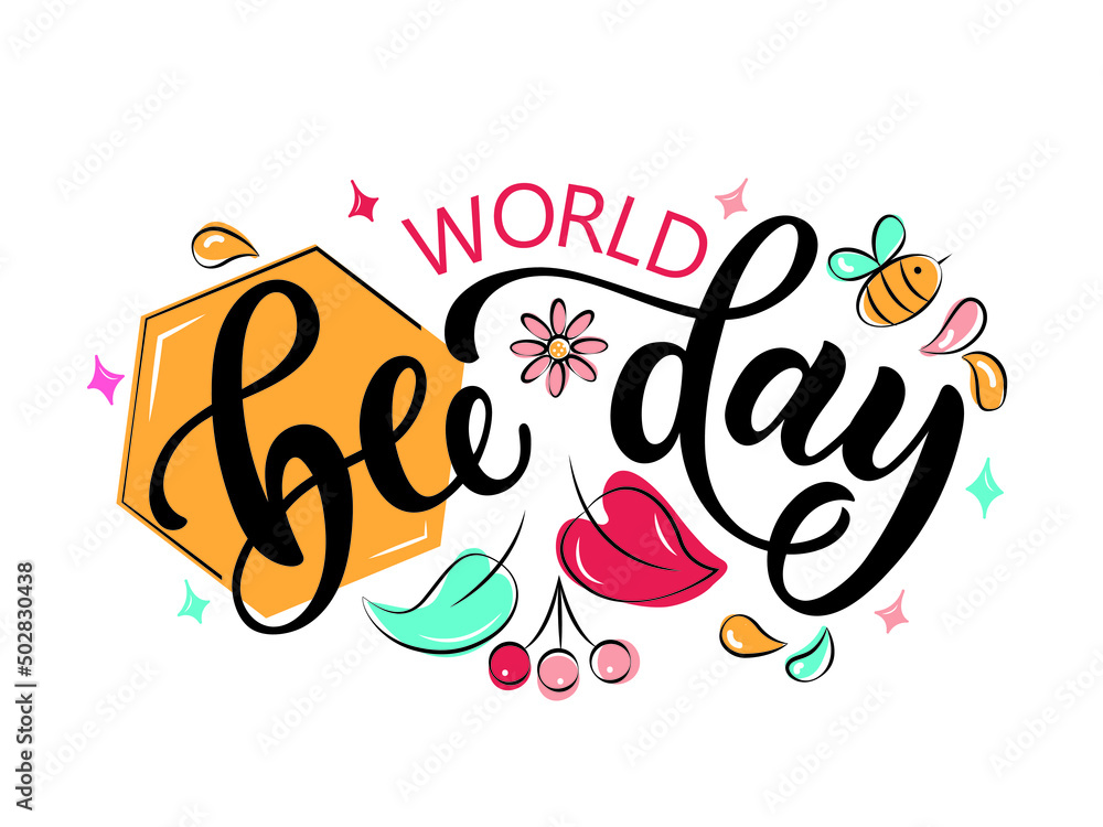 World Bee Day handwritten text. Modern brush calligraphy, hand lettering. Vector colorful illustration with bee, flower and honeycomb. Flat cartoon style. Save the bees. Congratulation card, poster.
