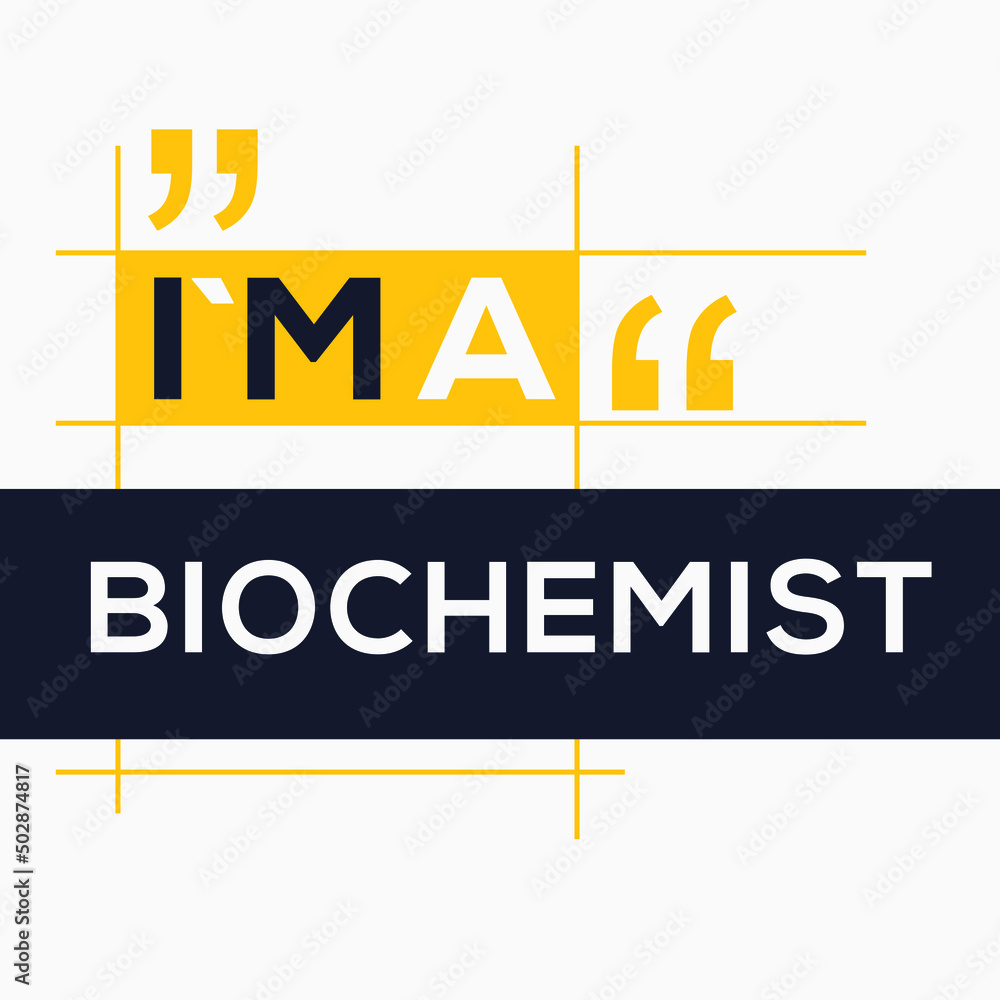 Obraz premium (I'm a Biochemist) Lettering design, can be used on T-shirt, Mug, textiles, poster, cards, gifts and more, vector illustration.