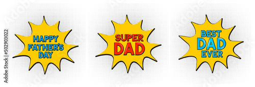 Comics speech bubbles for Fathers Day. Retro Fathers day greeting card in Pop Art style. Vector template for banner, typography poster, flyer, postcard, etc