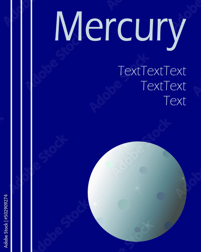 Mercury. Illustration for book cover or decoration for invitation card with small gray planet on dark blue background.