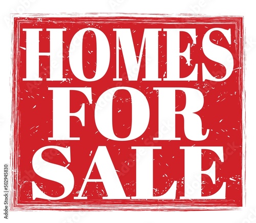 HOMES FOR SALE, text on red stamp sign