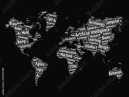 Artificial Intelligence is intelligence demonstrated by machines, as opposed to natural intelligence displayed by animals including humans, word cloud in shape of world map