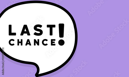 Speech bubble with last chance text. Boom retro comic style. Pop art style. Vector line icon for Business and Advertising