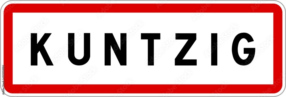 Panneau entrée ville agglomération Kuntzig / Town entrance sign Kuntzig