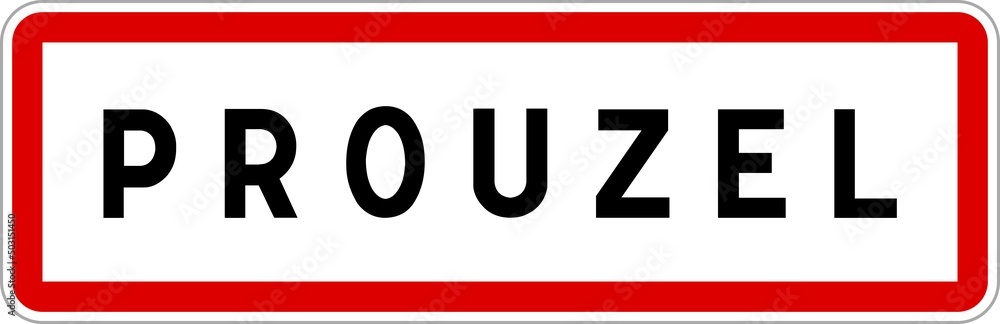 Panneau entrée ville agglomération Prouzel / Town entrance sign Prouzel Panneau entrée ville agglomération Prouzel / Town entrance sign Prouzel
