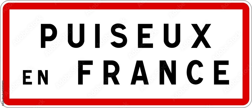 Panneau entrée ville agglomération Puiseux-en-France / Town entrance sign Puiseux-en-France