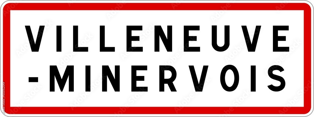 Panneau entrée ville agglomération Villeneuve-Minervois / Town entrance sign Villeneuve-Minervois