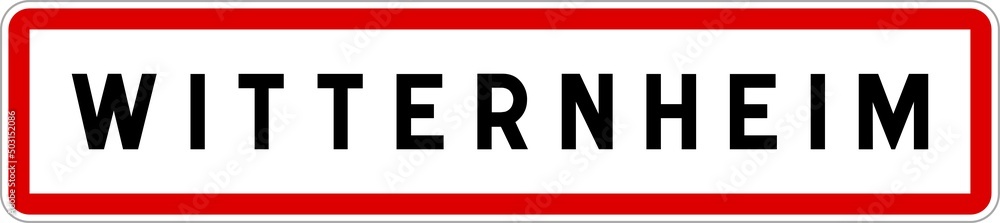 Panneau entrée ville agglomération Witternheim / Town entrance sign Witternheim Panneau entrée ville agglomération Witternheim / Town entrance sign Witternheim