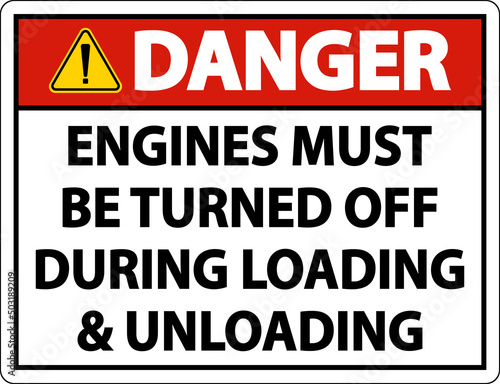 Danger Engines Must Be Turned Off Sign On White Background