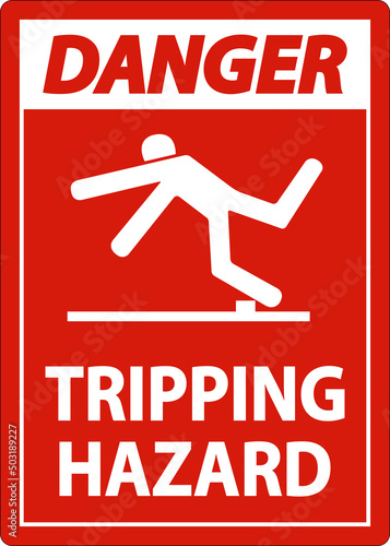 Danger Tripping Hazard Sign On White Background